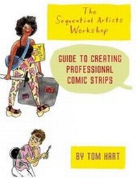 Enlarge image Cover: The Sequential Artists Workshop Guide to Creating Professional Comic Strips - Alternative Comics