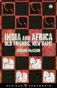 Abbildung von: India and Africa - Old Friends, New Game - Zed Books Ltd