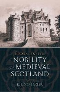 Enlarge image Cover: Essays on the Nobility of Medieval Scotland - John Donald Short Run Press