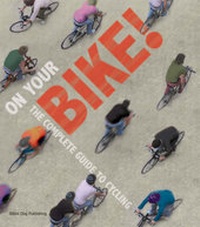 Enlarge image Cover: On Your Bike - Black Dog Publishing Ltd