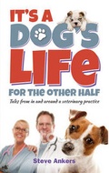 Cover: It's a Dogs Life for the Other Half - Memoirs Publishing