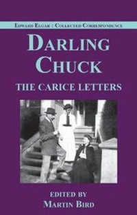 Enlarge image Cover: Darling Chuck - Elgar Complete Edition