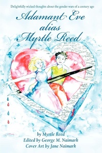 Enlarge image Cover: Adamant Eve alias Myrtle Reed - iUniverse
