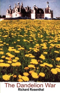 Enlarge image Cover: The Dandelion War - iUniverse