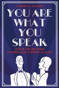 Cover: You are What You Speak - Michael O'Mara Books Ltd