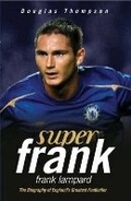 Cover: Super Frank - Portrait of a Hero - John Blake Publishing Ltd