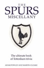 Cover: The Spurs Miscellany - Vision Sports Publishing Ltd