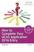 Cover: How to Complete Your UCAS Application: 2016 Entry - Trotman Education