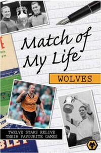 Enlarge image Cover: Match of My Life - Wolves - Know the Score Books