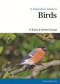 Cover: Naturalist's Guide to the Birds of Britain & Northern Ireland - John Beaufoy Publishing Ltd