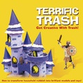 Cover: Terrific Trash - Top That! Publishing Ltd