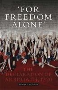 Enlarge image Cover: For Freedom Alone - Birlinn Ltd
