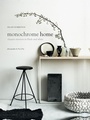 Cover: Monochrome Home - Ryland, Peters & Small Ltd