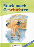 Cover: Stark-mach-Geschichten - Band 3 - Mildenberger Verlag GmbH