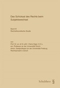 Cover: Das Schicksal des Rechts beim Subjektswechsel - Schulthess Juristische Medien
