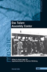 Enlarge image Cover: Das Tulare Assembly Center - WVT Wissenschaftlicher Verlag Trier