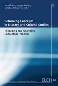 Enlarge image Cover: Reframing Concepts in Literary and Cultural Studies - WVT Wissenschaftlicher Verlag Trier