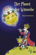 Cover: Der Planet der W&uuml;nsche - Papierfresserchens MTM-Verlag