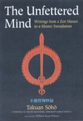 Cover: The Unfettered Mind - Kodansha International Ltd