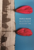 Cover: Maria Maier Bl&uuml;teZeit - Stadt Regensburg