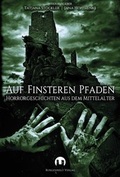 Cover: Auf finsteren Pfaden - Burgenwelt Verlag