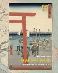 Abbildung von: Japanese Prints: Catalogue of the Van Gogh Museum's Collection - Waanders BV, Uitgeverij