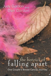 Enlarge image Cover: The Heroics of Falling Apart - iUniverse
