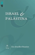 Cover: Zur aktuellen Situation in Israel und Pal&auml;stina - AphorismA