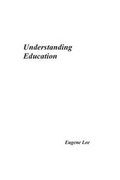 Cover: Understanding Education - Eugene Lee Education
