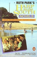 Cover: Ruth Park's "Harp in the South" Novels: WITH Missus, Harp in the South AND Poor Man's Orange - Penguin Random House Australia