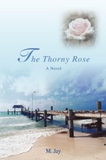 Cover: The Thorny Rose - iUniverse