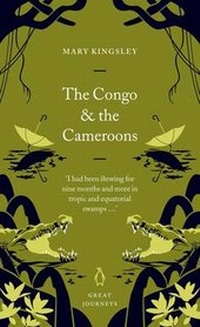 Enlarge image Cover: The Congo and the Cameroons - Penguin Classics