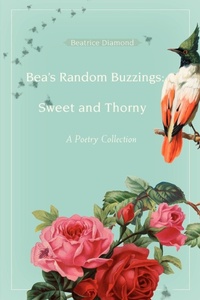 Abbildung von: Bea's Random Buzzings - iUniverse