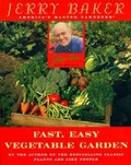 Cover: Jerry Baker's Fast, Easy Vegetable Garden - New American Library