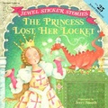 Cover: The Princess Lost Her Locket - G P Putnam's Sons