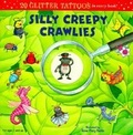 Cover: Silly Creepy Crawlies - G P Putnam's Sons