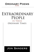 Cover: Ordinary Poems for Extraordinary People in These Ordinary Times - iUniverse