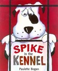 Cover: Spike in the Kennel - G P Putnam's Sons