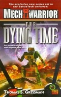 Cover: Mechwarrior: the Dying Time - Dutton / Signet