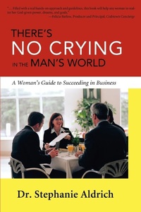 Abbildung von: There's No Crying in the Man's World - iUniverse
