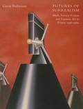 Cover: Futures of Surrealism - Yale University Press