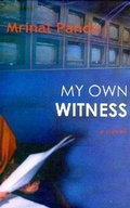 Cover: My Own Witness - Penguin Books India