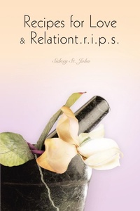 Abbildung von: Recipes for Love & Relationt.r.i.p.s. - iUniverse