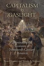Cover: Capitalism by Gaslight - University of Pennsylvania Press