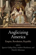 Cover: Anglicizing America - University of Pennsylvania Press