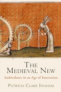 Cover: The Medieval New - University of Pennsylvania Press