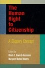 Cover: The Human Right to Citizenship - University of Pennsylvania Press