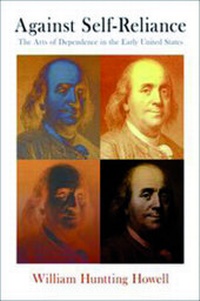 Enlarge image Cover: Against Self-Reliance - University of Pennsylvania Press