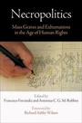 Cover: Necropolitics - University of Pennsylvania Press