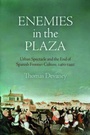 Cover: Enemies in the Plaza - University of Pennsylvania Press
